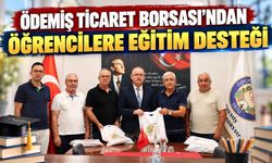 Ödemiş Ticaret Borsası’ndan Öğrencilere Eğitim Desteği