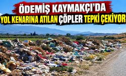 Ödemiş Kaymakçı’da yol kenarına atılan Çöpler Tepki çekiyor