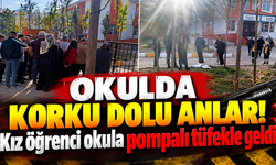 Okulda korku dolu anlar! Kız öğrenci okula pompalı tüfekle geldi