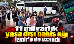 11 milyarlık yasa dışı bahis ağı İzmir’e de uzandı
