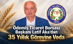 Ödemiş Ticaret Borsası Başkanı Latif Aka’dan 35 Yıllık Görevine Veda