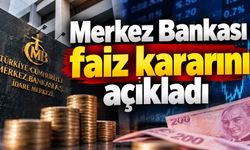 Merkez Bankası faiz kararını açıkladı