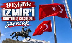 9 Eylül’de İzmir’i kurtuluş coşkusu saracak