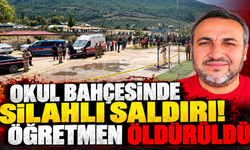 Okul bahçesinde silahlı saldırı! Öğretmen öldürüldü