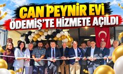 CAN PEYNİR EVİ ÖDEMİŞ’TE HİZMETE AÇILDI