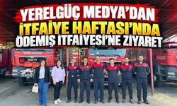 YERELGÜÇ MEDYA’DAN İTFAİYE HAFTASI’NDA ÖDEMİŞ İTFAİYESİ’NE ZİYARET