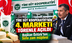 Tire Süt Kooperatifi’nin 4. Marketi Törenle Açıldı Başkan Öztürk’ten Süte zam müjdesi