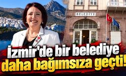 İzmir'de bir belediye daha bağımsıza geçti!