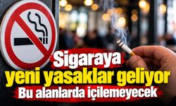 Sigaraya yeni yasaklar geliyor Bu alanlarda içilemeyecek