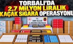 TORBALI'DA 2,7 MİLYON LİRALIK KAÇAK SİGARA OPERASYONU