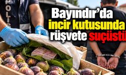 Bayındır’da incir kutusunda rüşvete suçüstü
