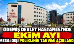 Ödemiş Devlet Hastanesi’nde Ekim ayı mesai dışı poliklinik takvimi açıklandı