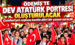 Ödemiş’te DEV ATATÜRK PORTRESİ OLUŞTURULACAK Cumhuriyet coşkusu kentin dört bir yanını saracak