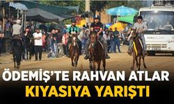ÖDEMİŞ’TE RAHVAN ATLAR KIYASIYA YARIŞTI