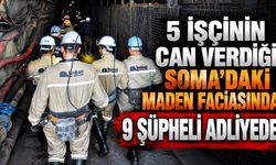 5 işçinin can verdiği Soma'daki maden faciasında 9 şüpheli adliyede