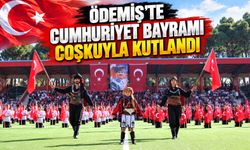 ÖDEMİŞ’TE CUMHURİYET BAYRAMI COŞKUYLA KUTLANDI