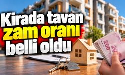 Kirada tavan zam oranı belli oldu