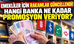 Emekliler için rakamlar güncellendi! Hangi banka ne kadar promosyon veriyor?