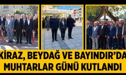 Kiraz, Beydağ ve Bayındır’da Muhtarlar Günü kutlandı