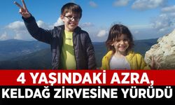 4 YAŞINDAKİ AZRA, KELDAĞ ZİRVESİNE YÜRÜDÜ