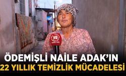 Ödemişli Naile Adak’ın 22 Yıllık Temizlik Mücadelesi