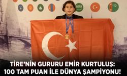 TİRE’NİN GURURU EMİR KURTULUŞ: 100 TAM PUAN İLE DÜNYA ŞAMPİYONU!
