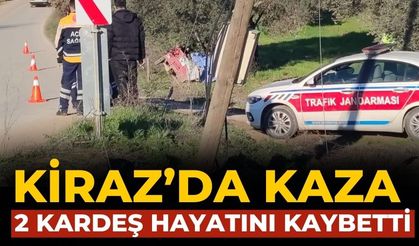 KİRAZ’DA KAZA 2 Kardeş hayatını kaybetti