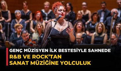 Genç Müzisyen İlk Bestesiyle Sahnede R&B ve Rock’tan Sanat Müziğine Yolculuk
