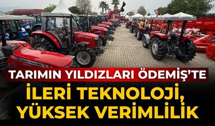 Tarımın yıldızları Ödemiş’te İleri teknoloji, yüksek verimlilik