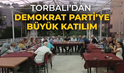 TORBALI’DAN DEMOKRAT PARTİ’YE BÜYÜK KATILIM