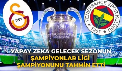 Yapay zeka gelecek sezonun Şampiyonlar Ligi şampiyonunu tahmin etti