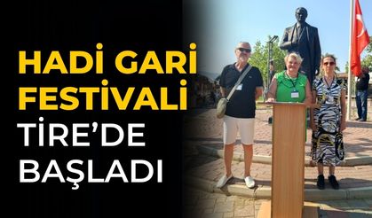 Hadi Gari Festivali Tire’de Başladı