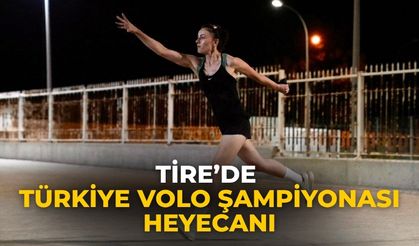 Tire’de Türkiye Volo Şampiyonası heyecanı