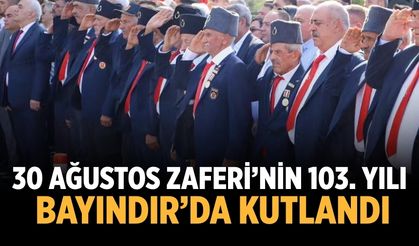 30 Ağustos Zaferi’nin 103. Yılı Bayındır’da Kutlandı