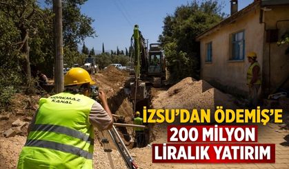 İZSU’dan Ödemiş’e 200 milyon liralık yatırım