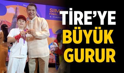 TİRE’YE BÜYÜK GURUR