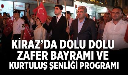 Kiraz’da Dolu Dolu zafer bayramı ve kurtuluş şenliği Programı
