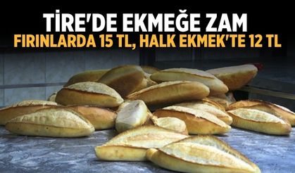 Tire'de ekmeğe zam: Fırınlarda 15 TL, Halk Ekmek'te 12 TL