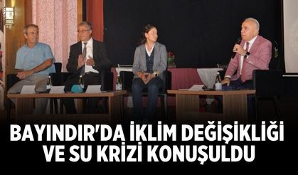 Bayındır'da iklim değişikliği ve su krizi konuşuldu