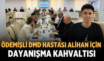 Ödemişli DMD hastası Alihan İçin Dayanışma Kahvaltısı