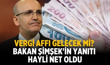 Vergi affı gelecek mi? Bakan Şimşek'in yanıtı hayli net oldu