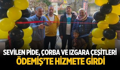 Sevilen Pide, Çorba ve Izgara Çeşitleri Ödemiş’te Hizmete Girdi