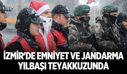 İzmir'de emniyet ve jandarma yılbaşı teyakkuzunda