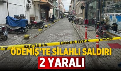 ÖDEMİŞ’TE SİLAHLI SALDIRI 2 YARALI