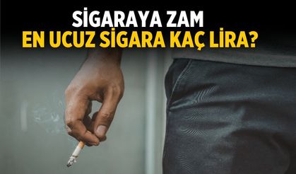 Sigaraya zam En ucuz sigara kaç lira?