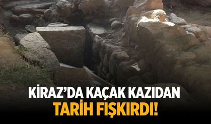 Kiraz’da  Kaçak kazıdan  tarih fışkırdı!