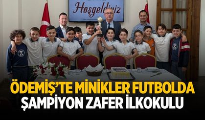 ÖDEMİŞ’TE MİNİKLER FUTBOLDA ŞAMPİYON ZAFER İLKOKULU