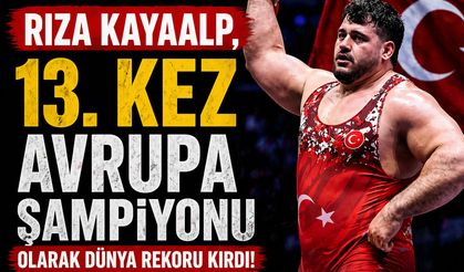 Rıza Kayaalp, 13. kez Avrupa şampiyonu olarak dünya rekoru kırdı!
