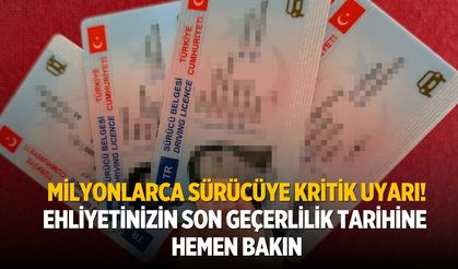 Milyonlarca sürücüye kritik uyarı! Ehliyetinizin son geçerlilik tarihine hemen bakın