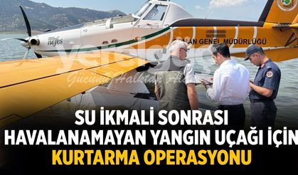 Beydağ'da Su İkmali Sonrası Havalanamayan Yangın Uçağı İçin Kurtarma Operasyonu
